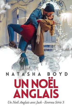Un No&euml;l Anglais: Un No&euml;l Anglais avec Jack: Eversea S&eacute;rie 3 image number 0