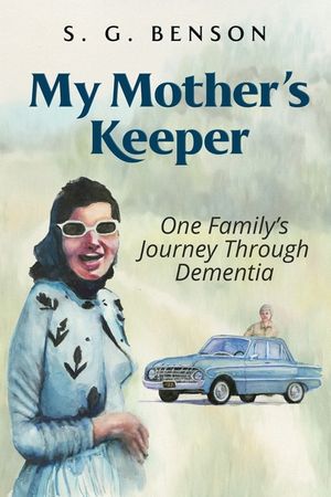 My Mother's Keeper: One family's journey through dementia image number 0