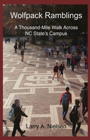 Wolfpack Ramblings: A Thousand-Mile Walk Across NC State's Campus image number 0