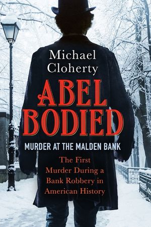 Abel Bodied: Murder at the Malden Bank image number 0