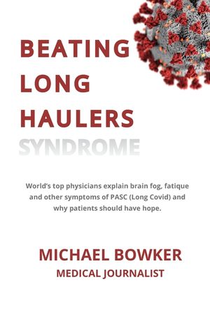 Beating Long Haulers Syndrome: World's top physicians explain brain fog, fatigue and other symptoms of PASC (Long Covid) and why patients should have image number 0