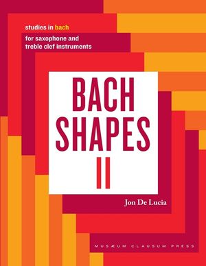 Bach Shapes II: Studies in Bach for Saxophone: Studies in Bach image number 0