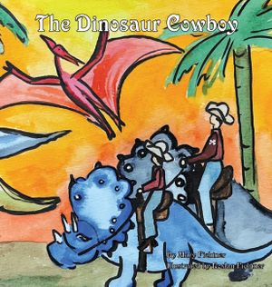 The Dinosaur Cowboy: A Rusty's Reading Remuda image number 0