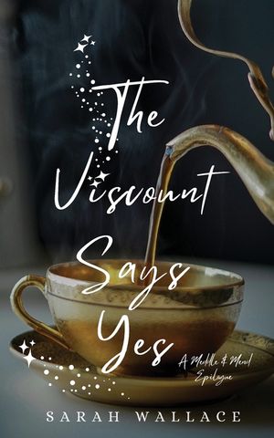 The Viscount Says Yes: A Meddle & Mend Epilogue image number 0