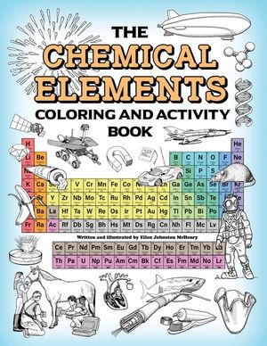 The Chemical Elements Coloring and Activity Book image number 0
