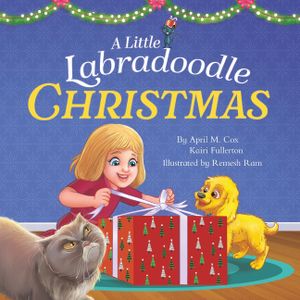 A Little Labradoodle Christmas: A Rhyming Picture Book About the Power of Family, Love, and Kindness image number 0