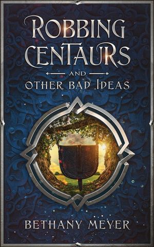 Robbing Centaurs and Other Bad Ideas image number 0