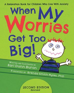 When My Worries Get Too Big: A Relaxation Book for Children Who Live with Anxiety image number 0
