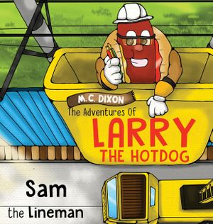 The Adventures of Larry the Hot Dog: Sam the Lineman image number 0