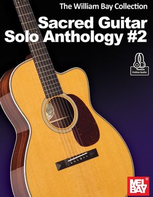 The William Bay Collection Sacred Guitar Anthology #2 image number 0