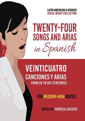 Twenty-Four Songs and Arias in Spanish: From XV to XXI Centuries. Medium-High Voices image number 0