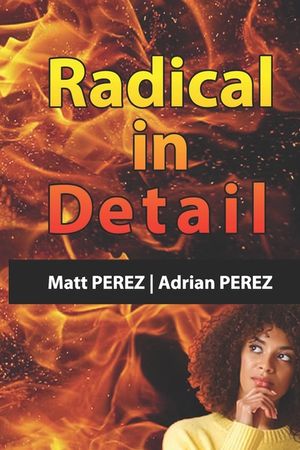 Radical in Detail: Answers to your questions image number 0