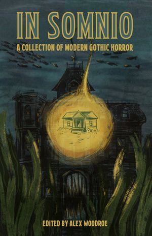 In Somnio: A Collection of Modern Gothic Horror image number 0