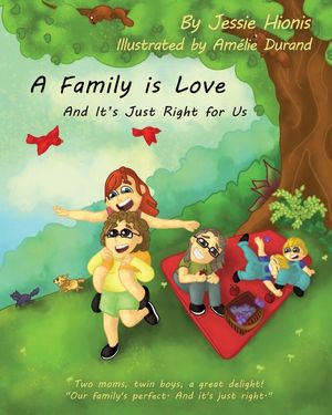 A Family is Love: And It's Just Right for Us image number 0
