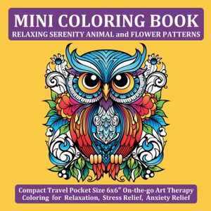 Mini Coloring Book Relaxing Serenity Animal and Flower Patterns: Compact Travel Pocket Size 6x6″ On-the-go Art Therapy Coloring for Relaxation, image number 0