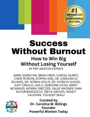 Success Without Burnout.: How to Win Big Without Losing Yourself image number 0