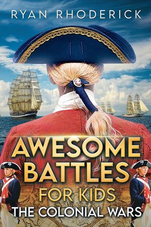 Awesome Battles for Kids: The Colonial Wars image number 0