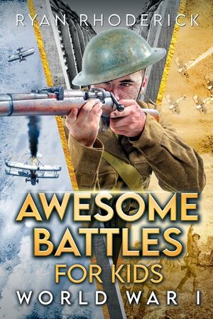 Awesome Battles for Kids: World War I image number 0