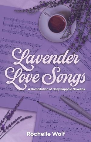 Lavender Love Songs: a collection of sapphic romance novellas image number 0