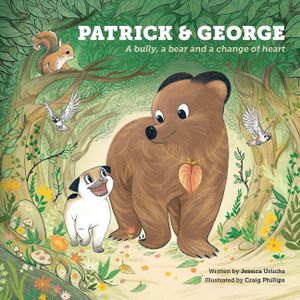 Patrick and George - A bully, a bear and a change of heart (Book 2) image number 0