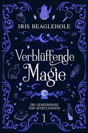Verbl&uuml;ffende Magie: Die Geheimnisse von Myrtlewood 1 image number 0