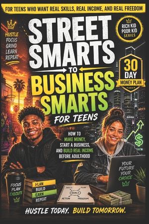 Rich Kid, Poor Kid: Street Smarts to Business Smarts image number 0
