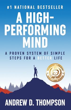 A High-Performing Mind: Strengthen Your Mind and Live Your Best Life image number 0