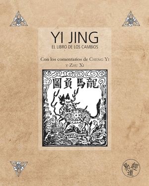 Yi Jing - El Libro de los Cambios - Con los comentarios de Cheng Yi y Zhu Xi image number 0