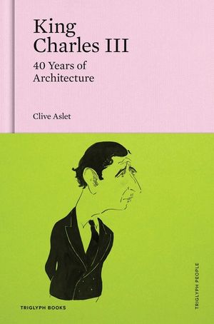 King Charles III: 40 Years of Architecture image number 0