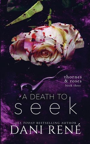 A Death to Seek: (Thornes & Roses Book Three): Limited Edition image number 0