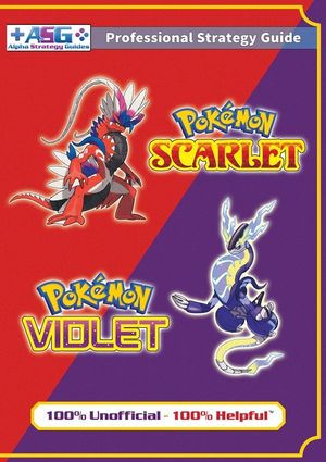 Pok&eacute;mon Scarlet and Violet Strategy Guide Book (Full Color): 100% Unofficial - 100% Helpful Walkthrough image number 0