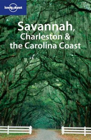 Lonely Planet Savannah Charleston & the Carolina Coast image number 0