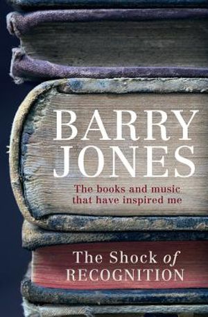 Shock of Recognition: The Books and Music That Have Inspired Me image number 0