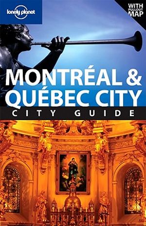 Lonely Planet Montreal & Quebec City City Guide [With Fold-Out Map] image number 0