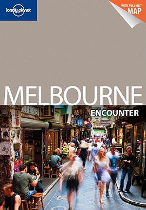 Lonely Planet Melbourne Encounter [With Pull-Out Map] image number 0