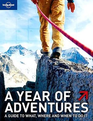 A Year of Adventures: A Guide to the World's Most Exciting Experiences image number 0