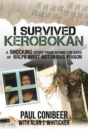 I Survived Kerobokan: A Shocking Story from Behind the Bars of Bali's Most Notorious Prison image number 0
