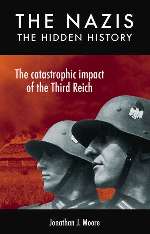 The Nazis: The Hidden History image number 0