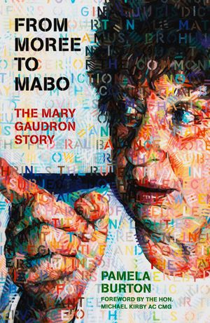 From Moree to Mabo: The Mary Gaudron Story image number 0