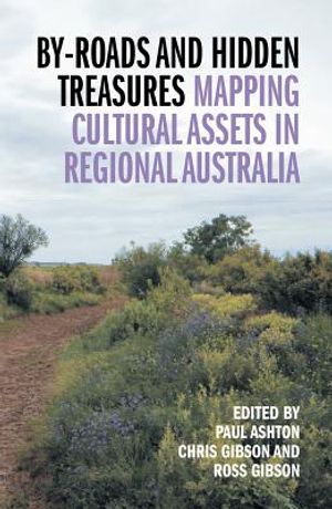 By-Roads and Hidden Treasures: Mapping Cultural Assets in Regional Australia image number 0
