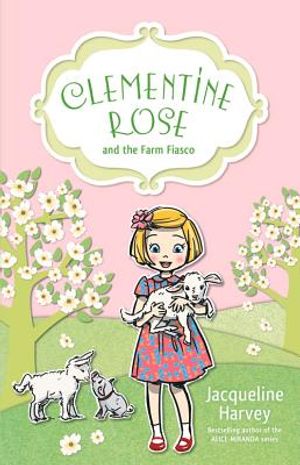 Clementine Rose and the Farm Fiasco, 4 image number 0