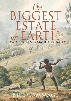 The Biggest Estate on Earth: How Aborigines Made Australia image number 0