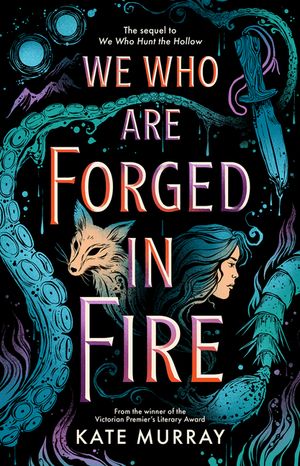 We Who Are Forged in Fire: Volume 2 image number 0