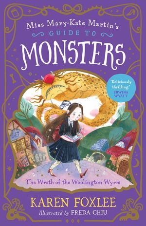 The Wrath of the Woolington Wyrm: Miss Mary-Kate Martin's Guide to Monsters 1 Volume 1 image number 0