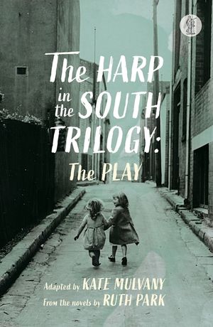 The Harp in the South Trilogy: the play image number 0