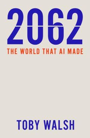 2062: The World That AI Made image number 0