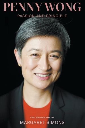 Penny Wong: Passion and Principle image number 0