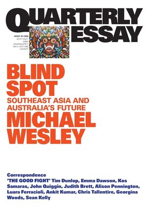 Blind Spot: Southeast Asia and Australia's Future; Quarterly Essay 101 image number 0