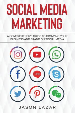 Social Media Marketing: A Comprehensive Guide to Growing Your Brand on Social Media image number 0