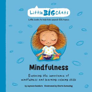 Mindfulness: Exploring the importance of mindfulness and learning calming skills image number 0